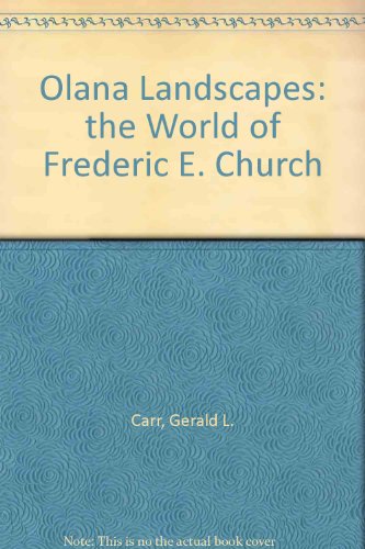 Olana Landscapes: The World of Frederic E. Church (9780876542125) by Carr, Gerald L.