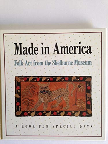 Beispielbild fr Made in America Folk art from the shelburne museum zum Verkauf von Better World Books