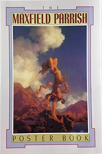 Imagen de archivo de The Maxfield Parrish Poster Book a la venta por Book Nook