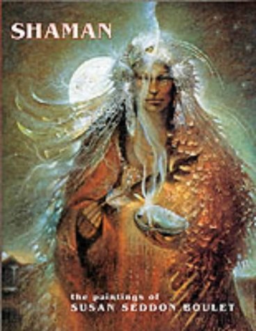 Stock image for Shaman: The Paintings of Susan Seddon Boulet for sale by ThriftBooks-Phoenix