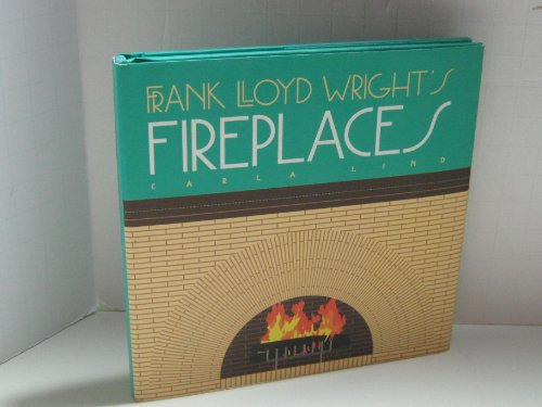 Imagen de archivo de Frank Lloyd Wright's Fireplaces (Wright at a Glance) a la venta por HPB-Emerald