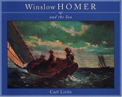 Imagen de archivo de Winslow Homer and the Sea a la venta por Your Online Bookstore