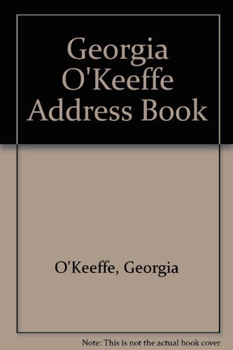 Imagen de archivo de Georgia O'Keeffe Address Book a la venta por Reliant Bookstore