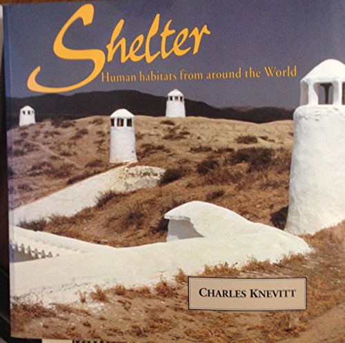 Stock image for Shelter: Human Habitats from Around the World for sale by HPB-Emerald