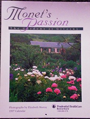 Monet's Passion: 1997 Calendar (Wall Calendars , No 2) - Elizabeth Murray (Photographer)