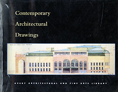 Imagen de archivo de Contemporary Architectural Drawings : Donations to the Avery Library Centennial Drawings Archive a la venta por Better World Books: West