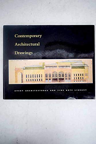 9780876547670: Contemporary architectural drawings: Donations to the Avery Library centennial drawings archive