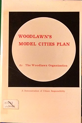 9780876550106: Woodlawn's model cities plan;: A demonstration of citizen responsibility