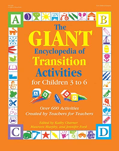 Stock image for The GIANT Encyclopedia of Transition Activities for Children 3 to 6: Over 600 Activities Created by Teachers for Teachers (The GIANT Series) for sale by HPB-Red