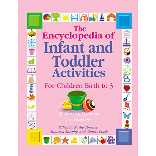 9780876590133: The Encyclopedia of Infant and Toddler Activities: For Children Birth to 3 Years