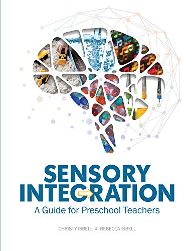 Stock image for Sensory Integration: A Guide for Preschool Teachers for sale by Jenson Books Inc