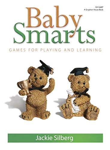 Stock image for Baby Smarts : Games for Playing and Learning for sale by Better World Books