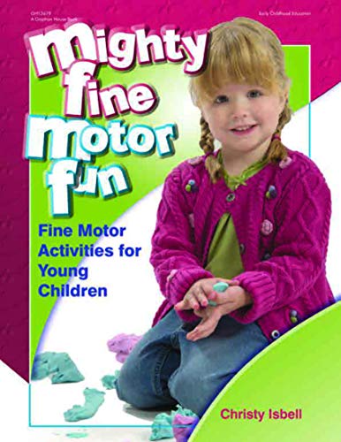 Stock image for Mighty Fine Motor Fun : Fine Motor Activities for Young Children for sale by Better World Books: West
