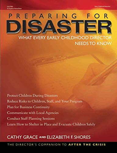Stock image for Preparing for Disaster: What Every Early Childhood Director Needs to Know for sale by GF Books, Inc.
