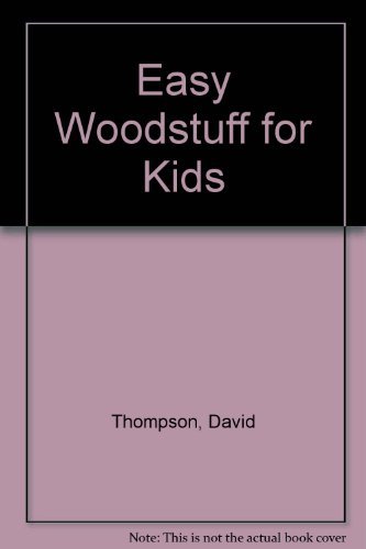 9780876591017: Easy Woodstuff for Kids