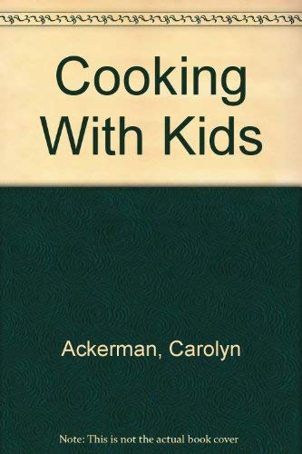 Cooking With Kids (Gryphon House Book).