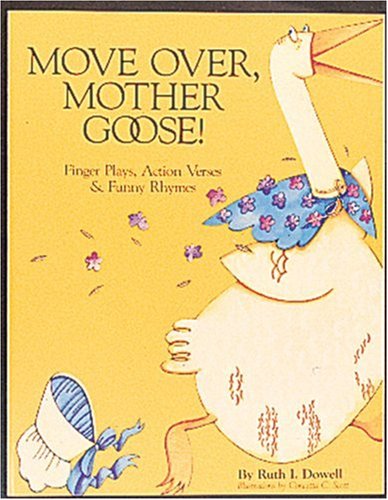 Beispielbild fr Move Over, Mother Goose: Finger Plays, Action Verses and Funny Rhymes zum Verkauf von Gulf Coast Books
