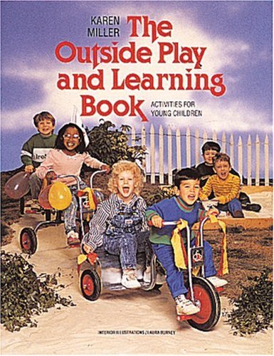 Beispielbild fr The Outside Play and Learning Book : Activities for Young Children zum Verkauf von Better World Books