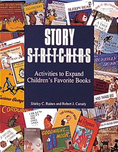 Imagen de archivo de Story S-T-R-E-T-C-H-E-R-S : Activities to Expand Children's Favorite Books a la venta por Better World Books