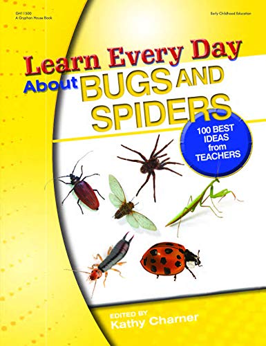 Stock image for Learn Every Day about Bugs and Spiders : 100 Best Ideas from Teachers for sale by Better World Books