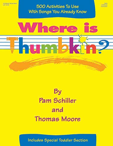 Stock image for Where is Thumbkin?: 500 Activities to Use with Songs You Already Know for sale by Your Online Bookstore
