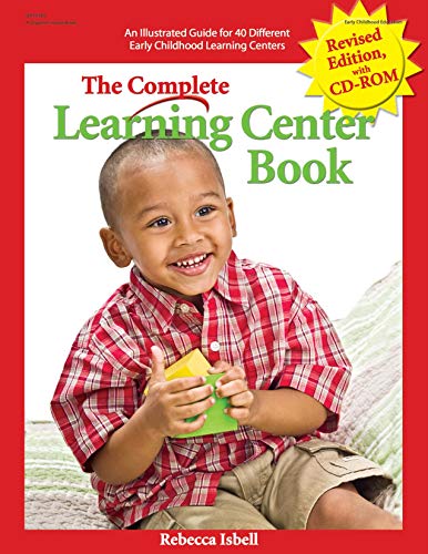 Stock image for The Complete Learning Center Book: An Illustrated Guide to 32 Different Early Childhood Learning Centers for sale by Gulf Coast Books