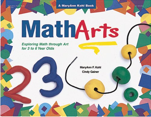 Stock image for MathArts: Exploring Math Through Art for 3 to 6 Year Olds for sale by HPB Inc.