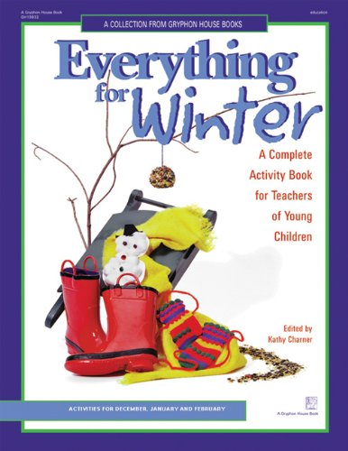 Stock image for Everything for Winter: An Early Childhood Curriculum Activity Book for sale by Books of the Smoky Mountains