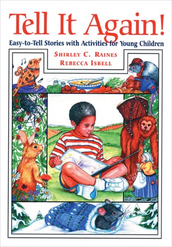 Beispielbild fr Tell It Again! : Easy to Tell Stories with Activities for Young Children zum Verkauf von Better World Books