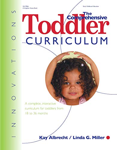 Beispielbild fr The Comprehensive Toddler Curriculum zum Verkauf von Better World Books