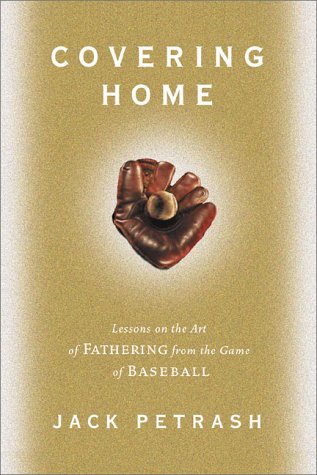9780876592175: Covering Home: Lessons on the Art of Fathering from the Game of Baseball (Robins Lane Press)