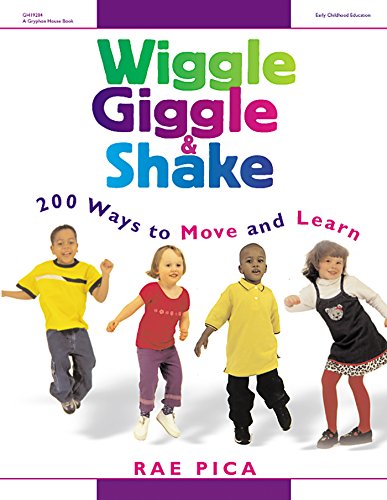 Imagen de archivo de Wiggle, Giggle & Shake: Over 200 Ways to Move and Learn a la venta por SecondSale