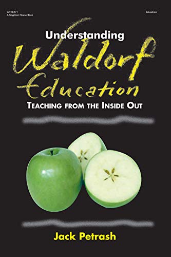 Beispielbild fr Understanding Waldorf Education : Teaching from the Inside Out zum Verkauf von Better World Books