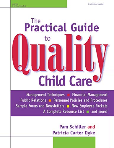 Stock image for The Practical Guide to Quality Child Care for sale by Decluttr