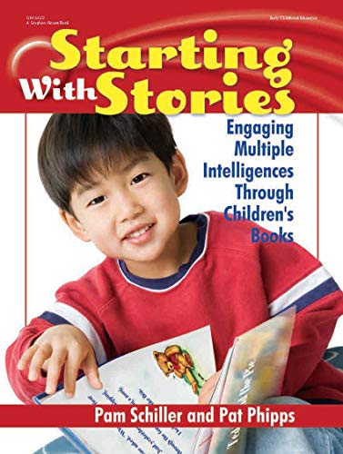 Stock image for Starting with Stories : Engaging Multiple Intelligences Through Children's Books for sale by Better World Books