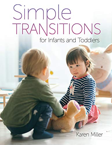 Simple Transitions for Infants and Toddlers (9780876592984) by Miller, Karen