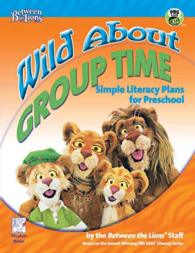 Imagen de archivo de Wild about Group Time : Simple Literacy Plans for Preschool a la venta por Better World Books