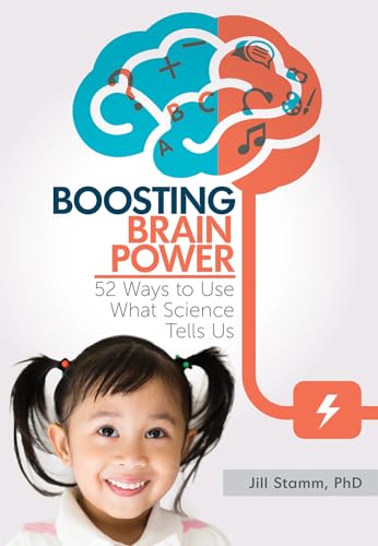 Stock image for Boosting Brain Power : 52 Ways to Use What Science Tells Us for sale by Better World Books: West