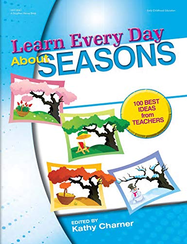 Stock image for Learn Every Day About Seasons: 100 Best Ideas from Teachers for sale by SecondSale