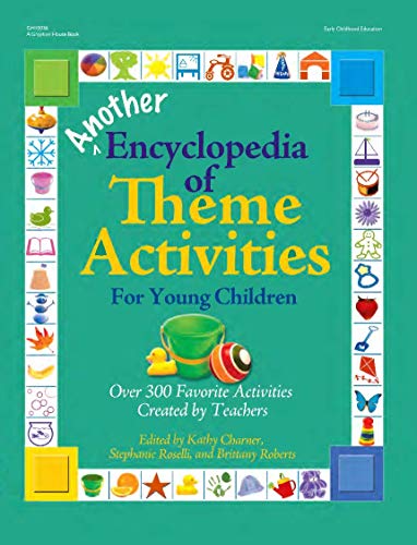 Stock image for Another Encyclopedia of Theme Activities for Young Children: Over 300 Favorite Activities Created by Teachers (The GIANT Series) for sale by HPB-Ruby