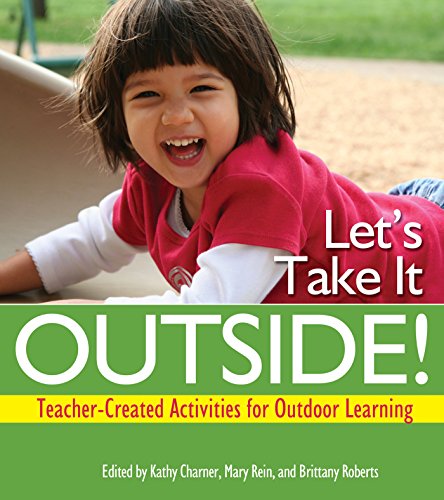Stock image for Let's Take It Outside! : Teacher-Created Activities for Outdoor Learning for sale by Better World Books
