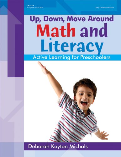 Stock image for Up, Down, Move Around ? Math and Literacy: Active Learning for Preschoolers for sale by SecondSale