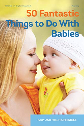 Beispielbild fr 50 Fantastic Things to Do with Babies zum Verkauf von Better World Books: West