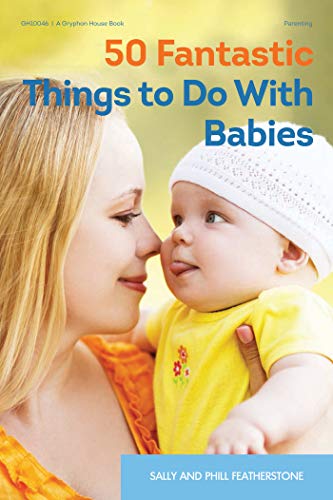 Stock image for 50 Fantastic Things to Do with Babies for sale by Front Cover Books