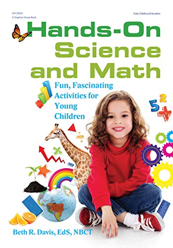 Imagen de archivo de Hands-On Science and Math: Fun, Fascinating Activities for Young Children a la venta por Half Price Books Inc.