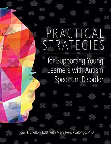 Stock image for Practical Strategies for Supporting Young Learners with Autism Spectrum Disorder for sale by Zoom Books Company