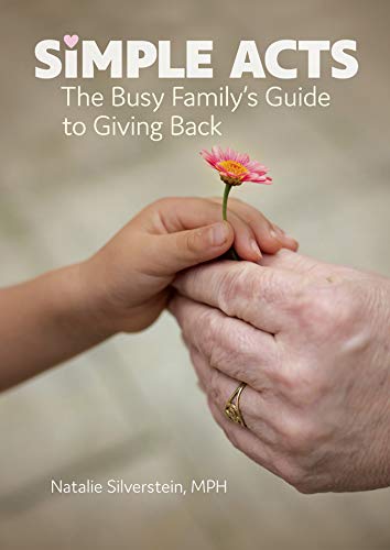 Stock image for Simple Acts: The Busy Family's Guide to Giving Back for sale by Dream Books Co.