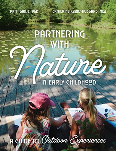 Beispielbild fr Partnering With Nature in Early Childhood: A Guide to Outdoor Experiences zum Verkauf von Omega