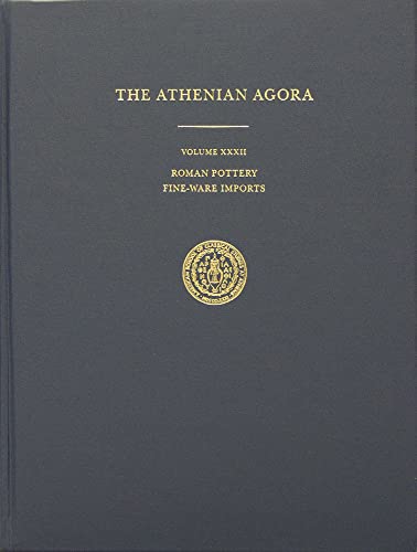 Roman Pottery: Fine-Ware Imports (Athenian Agora) (9780876612323) by Hayes, John W.