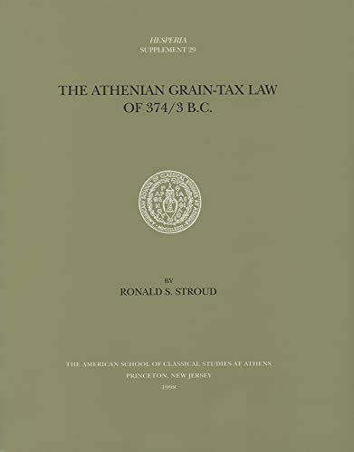 9780876615294: The Athenian Grain-Tax Law of 374/3 B.C.: 29 (Hesperia Supplement)